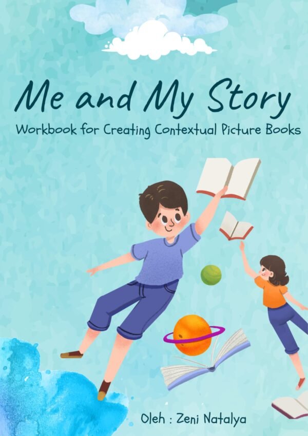 Me and My Story, Workbook for Creating Contextual Picture Books